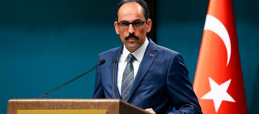 Ι.Καλίν: «Είχαμε συμφωνήσει σε όλα με την Ελλάδα – Οι Ευρωπαίοι βλέπουν καθαρά το πραγματικό της πρόσωπο»