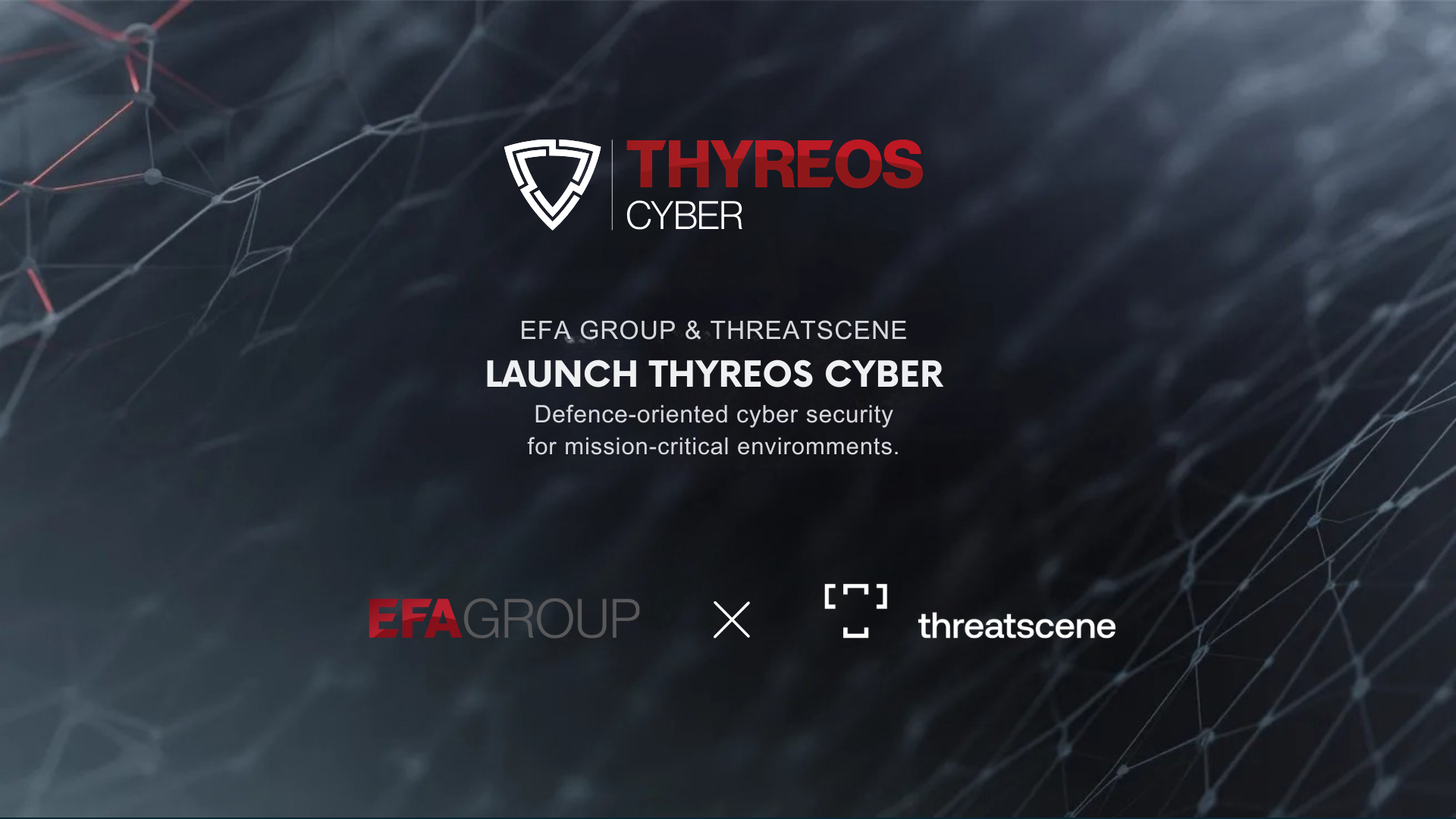 Η ThreatScene και το EFA GROUP ιδρύουν τη THYREOS CYBER: Στρατηγική επένδυση στην αμυντική κυβερνοασφάλεια