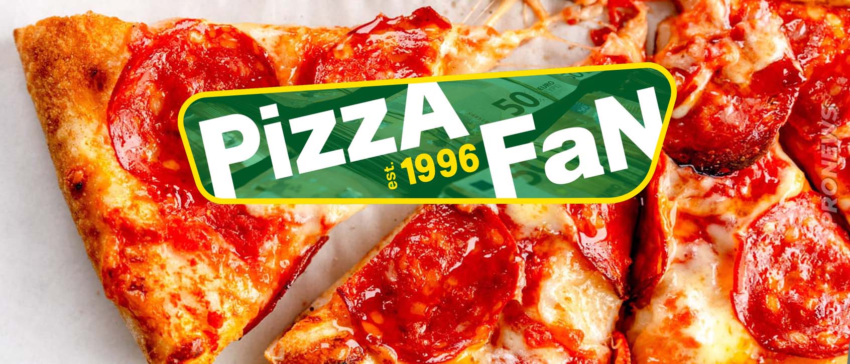Pizza Fan: Αυτό είναι το τεράστιο ποσό από τα κρυφά κέρδη